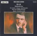 CD - Bax - Sinfonietta • Overture, Elegy And Rondo