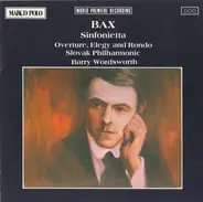 Bax - Sinfonietta • Overture, Elegy And Rondo