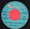 7inch Vinyl Single - Arnold Bennett - Dad Gummit How Come It?