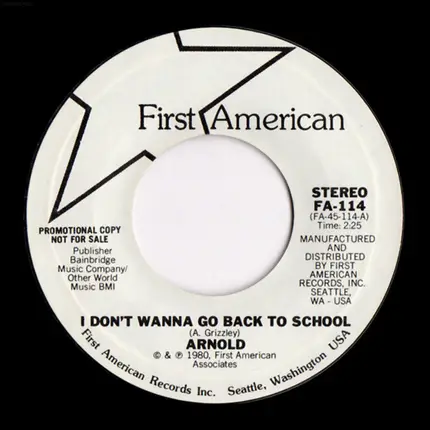 Arnold Grizzley - I Don't Wanna Go Back To School / Cut The Crap