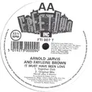 12inch Vinyl Single - Arnold Jarvis And Fayleine Brown - It Must Have Been Love