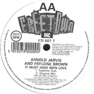 Arnold Jarvis And Fayleine Brown - It Must Have Been Love