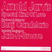 Arnold Jarvis - Special Kind Of Love