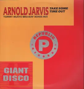 Arnold Jarvis - Take Some Time Out