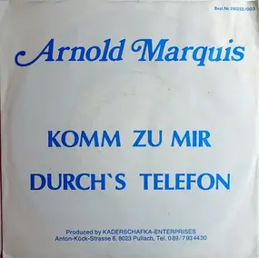 Arnold Marquis - Komm Zu Mir Durch's Telefon / Traummelodie