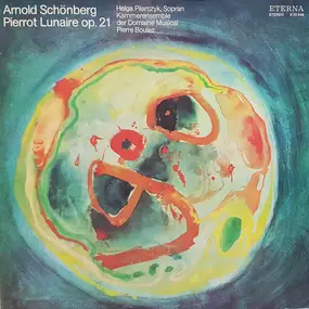 Arnold Schoenberg - Pierrot Lunaire Op. 21