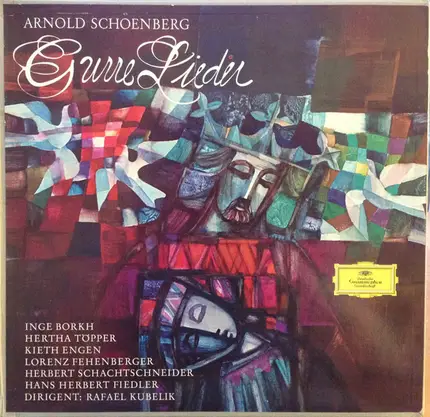 Arnold Schoenberg - Inge Borkh , Hertha Töpper , Kieth Engen , Lorenz Fehenberger , Herbert Schacht - Gurre Lieder