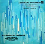 Schönberg / Sibelius - Violin Concerto / Piano Concerto