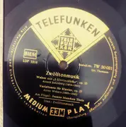 10'' - Schoenberg / Berg / Webern - Zwolftonmusik
