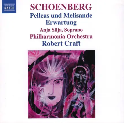 Schoenberg - Pelleas Und Melisande / Erwartung