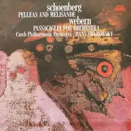 Schoenberg / Webern - Pelleas And Melisande / Passacaglia For Orchestra