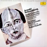 Arnold Schoenberg , Zvi Zeitlin , Alfred Brendel , Rafael Kubelik - Violin Concerto · Piano Concerto
