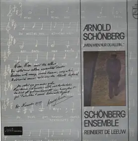 Arnold Schoenberg - Wien, Wien, nur du allein