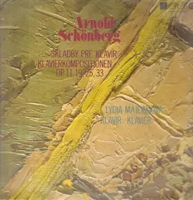 Arnold Schoenberg - Skladby Pre Klavír (Lydia Majlingová)
