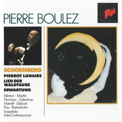 Schoenberg /  Boulez - Pierrot Lunaire - Lied Der Waldtaube - Erwartung