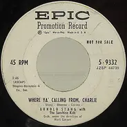 Arnold Stang - Where Ya' Calling From Charlie / Ivy Will Cling