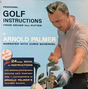 Arnold Palmer - Personal Golf Instructions From Driver Thru Putter