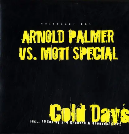 Arnold Palmer vs. Moti Special - Cold Days
