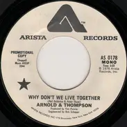 Arnold & Thompson - Why Don't We Live Together