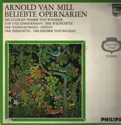 LP - Arnold van Mill - Beliebte Opernarien