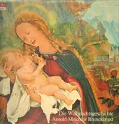 Arnold Melchior Brunckhorst - Die Weihnachtsgeschichte