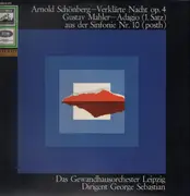 LP - Arnold Schoenberg , Gustav Mahler , George Sebastian , Gewandhausorchester Leipzig - Verklärte Nacht Op. 4 / Adagio (1. Satz) Aus Der Sinfonie Nr. 10 (Posth)