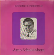 Arno Schellenberg - Lebendige Vergangenheit