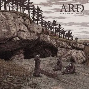 Arð - Take Up My Bones