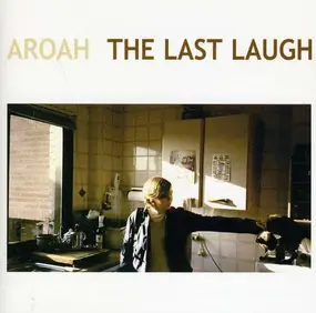 Aroah - Last Laugh