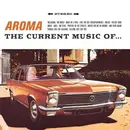 CD - Aroma - The Current Music Of... - Digipak