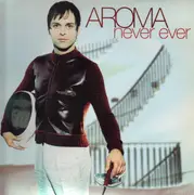 12'' - Aroma - Never Ever