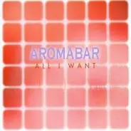 Aromabar - All i want