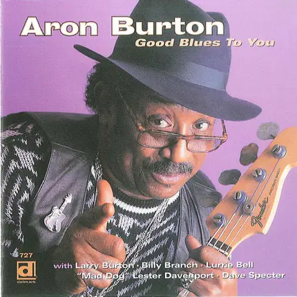 Aron Burton - Good Blues to You