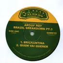 12inch Vinyl Single - Aroop Roy - Brazil Breakdown Pt.3