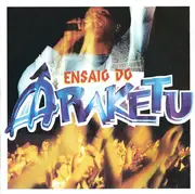CD - Ara Ketu - Ensaio Do Ara Ketu