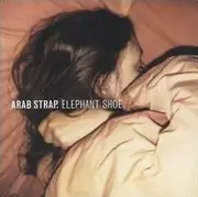 CD - Arab Strap - Elephant Shoe