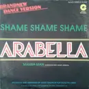 7inch Vinyl Single - Arabella - Shame Shame Shame / Mamba Man