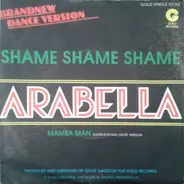 Arabella - Shame Shame Shame / Mamba Man