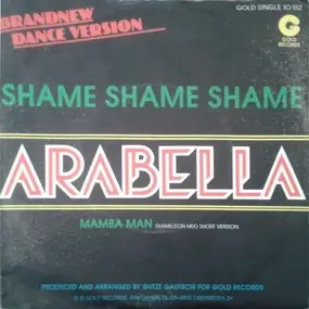 arabella - Shame Shame Shame / Mamba Man