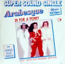 12inch Vinyl Single - Arabesque - In For A Penny / I Don't Wanna Have Breakfast With You