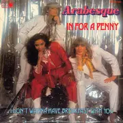 7'' - Arabesque - In For A Penny