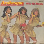 Arabesque - Why No Reply
