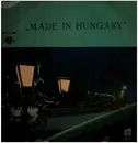 LP - Aradszky László, Koncz Zsuzsa, Máthé Péter, a.o. - Made In Hungary
