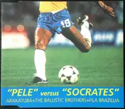 Arakatuba - Pelé / Socrates