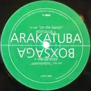 12'' - Arakatuba + Boxsaga - On The Bench / Substitution