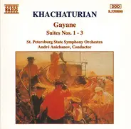 Khatchaturian - Gayane: Suites Nos. 1 - 3