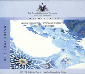 Aram Khatchaturian - 'Gayane' (Excerpts) / 'Spartacus' (Excerpts) / 'Masquerade' (Excerpts)