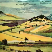 Khatchaturian - Konzert für Violine und Orchester d-moll