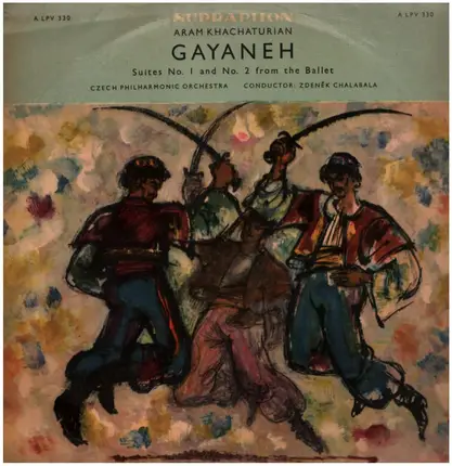 Aram Khatchaturian , The Czech Philharmonic Orchestra,  Zdeněk Chalabala - Gayaneh Suites No. 1 And No. 2 From The Ballet