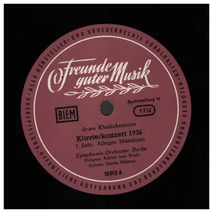 Aram Khatchaturian , Berliner Symphoniker , Alfred van Weth , Gerda Hüttner - Klavierkonzert 1936